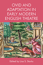 Ovid and adaptation in early modern English theatre