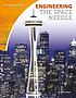 Engineering the Space Needle by  Kate A Conley 