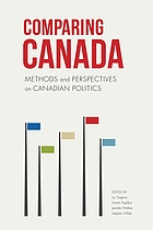 Comparing Canada : methods and perspectives on Canadian politics