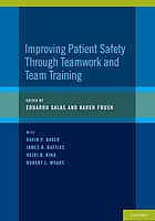 Improving patient safety through teamwork and team training