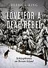 Love for a deaf rebel : schizophrenia on Bowen... by  Derrick King 