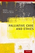 Palliative care and ethics by  Timothy E Quill 