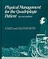 Physical management for the quadriplegic patient by  Jack R Ford 