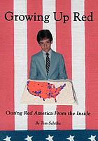 Growing up red : outing red America from the inside