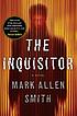 The inquisitor by  Mark Allen Smith 