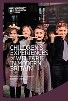 Children's Experiences of Welfare in Modern Britain.