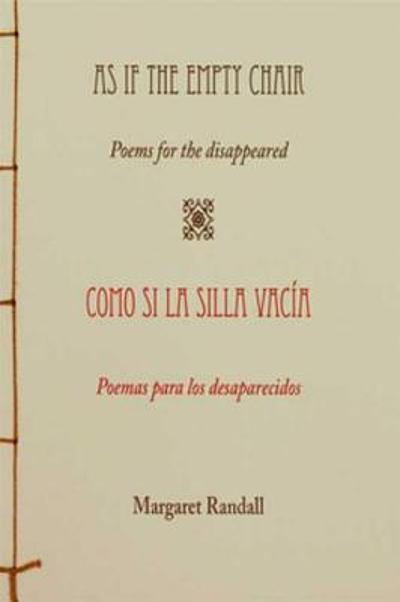 As if the empty chair : poems for the disappeared = Como si la silla ...