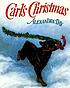 Carl's Christmas by  Alexandra Day 