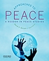 Approaches to peace : a reader in peace studies by  David P Barash 