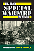 U.S. Army special warfare : its origins by  Alfred H Paddock 