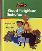 Good neighbor Nicholas
