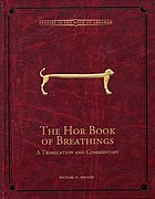 Studies in the book of Abraham: The Hôr Book of breathings : a translation and commentary / Volume 2
