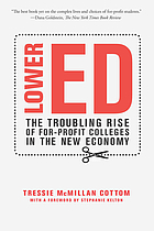 book cover for Lower ed : the troubling rise of for-profit colleges in the new economy