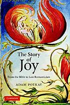 The story of joy : from the Bible to late Romanticism