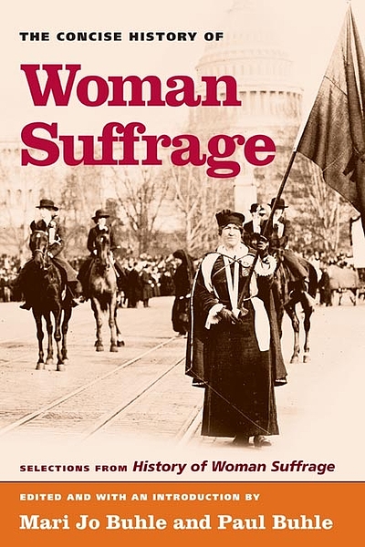 The concise history of woman suffrage : selections from the History of ...