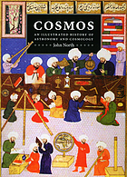 Cosmos : an illustrated history of astronomy and cosmology.