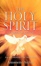 The Holy Spirit as personal coach for the prophet in training