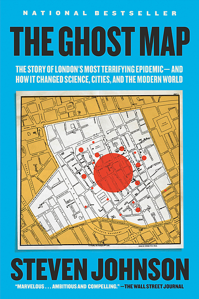 The ghost map : the story of London's most terrifying epidemic--and how 