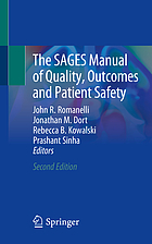 The SAGES manual of quality, outcomes and patient safety