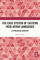 The case system of Eastern Indo-Aryan languages : a typological overview