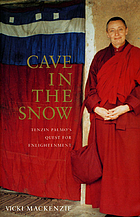 Cave in the snow : Tenzin Palmo's quest for enlightenment