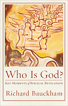 Who is God? : key moments of biblical revelation