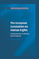 The European Convention on Human Rights : achievements, problems and prospects