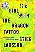 The girl with the dragon tattoo by  Stieg Larsson 