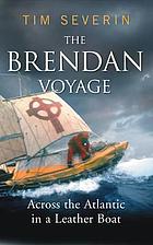 The Brendan voyage : across the Atlantic in a leather boat