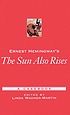 Ernest Hemingway's The sun also rises : a casebook by  Linda Wagner-Martin 