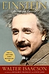 Einstein : his life and universe by  Walter Isaacson 