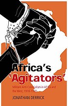 Africa's 'agitators' : militant anti-colonialism in Africa and the west, 1918-1939