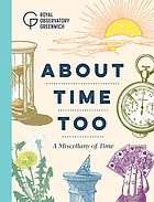 About time too : a miscellany of time