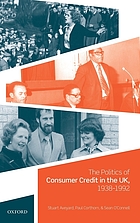 The politics of consumer credit in the UK, 1938-1992