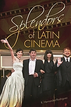Front cover image for Splendors of Latin cinema