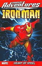 Iron Man. Vol. 1, Heart of steel