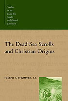 The Dead Sea scrolls and Christian origins