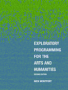 Exploratory programming for the arts and humanities