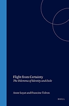 Flight from certainty : the dilemma of identity and exile