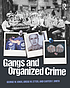 Gangs and Organized Crime by George W Knox