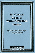 The complete works of William Shakespeare (abridged)