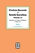 Probate records of South Carolina by  Brent Holcomb 