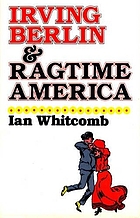Irving Berlin and ragtime America