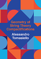 Cover image for Geometry of string theory compactifications