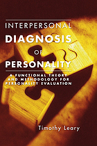 Interpersonal diagnosis of personality : a functional theory and methodology for personality evaluation
