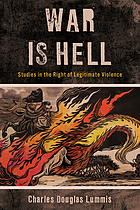 Front cover image for War is hell : studies in the right of legitimate violence