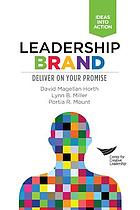 Leadership Brand : Deliver on Your Promise