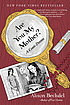 Are you my mother? : a comic drama by  Alison Bechdel 