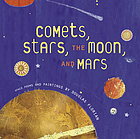 Comets, Stars, the Moon, and Mars.