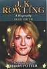 J.K. Rowling : a biography by  Sean Smith 